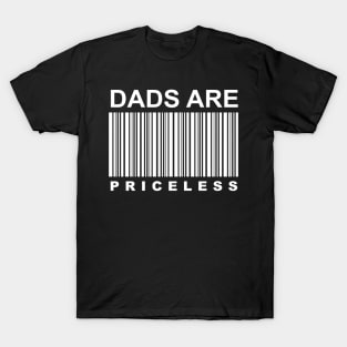 Dads are Priceless - Dad T-Shirt